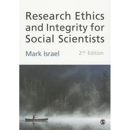 Research Ethics and Integrity for Social Scientists: Beyond Regulatory Compliance - Paperback