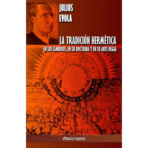 La Tradición Hermética: En sus símbolos, en su doctrina y en su Arte Regia - Paperback