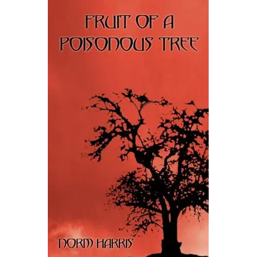 Fruit of a Poisonous Tree - Paperback