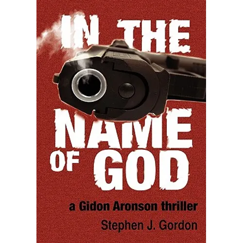 In the Name of God: A Gidon Aronson Thriller - Paperback