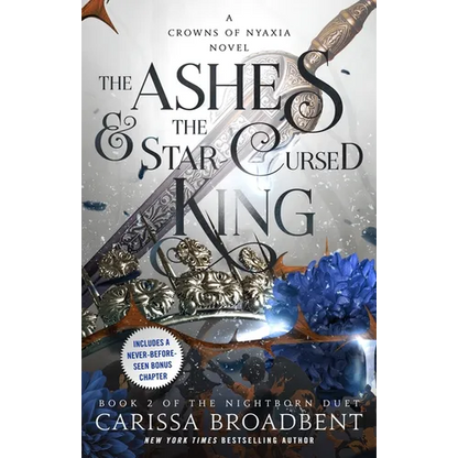 The Ashes & the Star-Cursed King: Book 2 of the Nightborn Duet - Hardcover