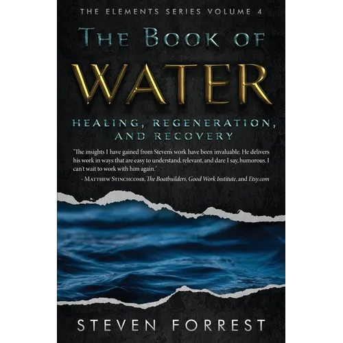 The Book of Water: Healing, Regeneration and Recovery - Paperback