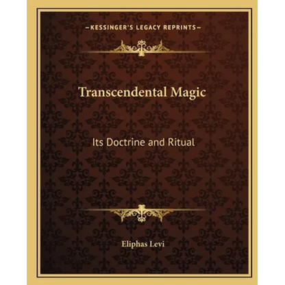 Transcendental Magic: Its Doctrine and Ritual - Paperback