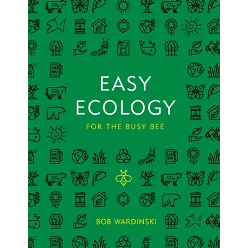 Easy Ecology for the Busy Bee - Paperback