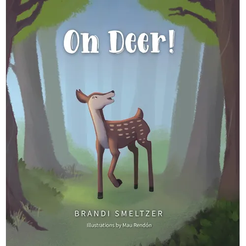Oh Deer! - Hardcover