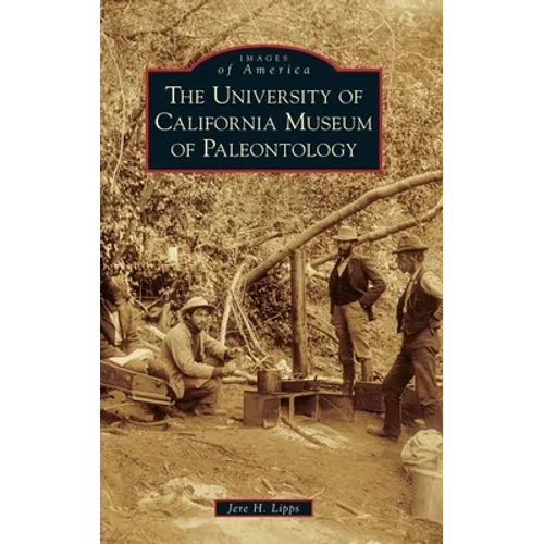 University of California Museum of Paleontology - Hardcover