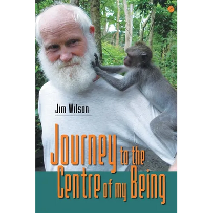 Journey to the Centre of my Being - Paperback