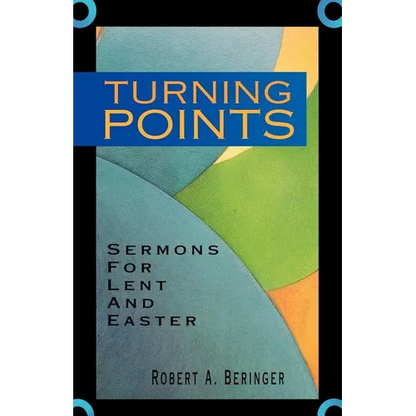 Turning Points: Sermons For Lent And Easter - Paperback