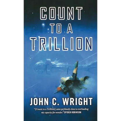 Count to a Trillion: Book One of the Eschaton Sequence - Paperback