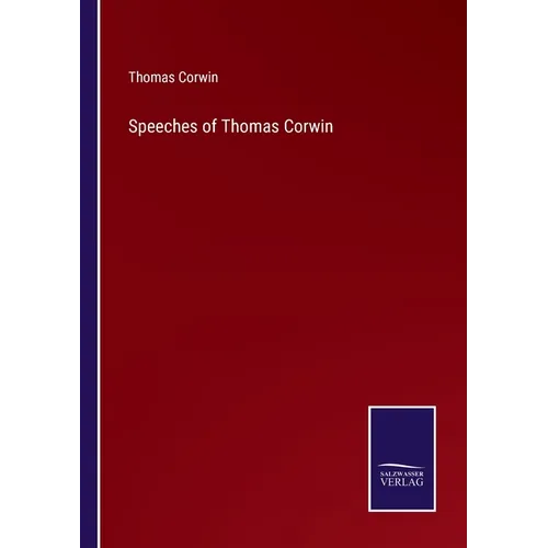 Speeches of Thomas Corwin - Paperback
