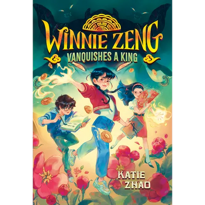 Winnie Zeng Vanquishes a King - Paperback