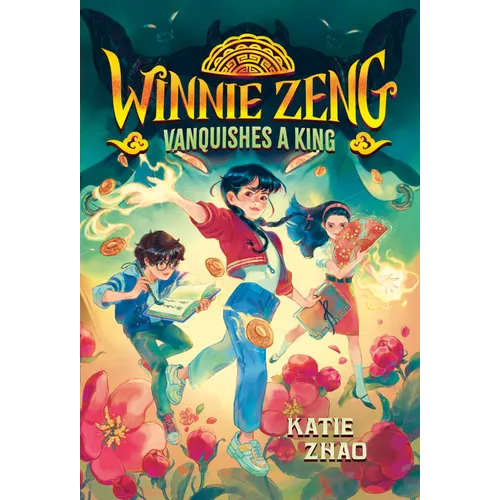 Winnie Zeng Vanquishes a King - Paperback