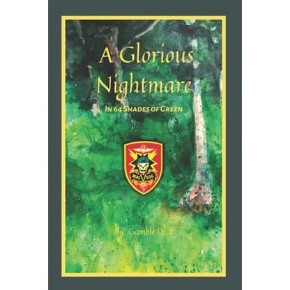 A Glorious Nightmare: In 64 Shades of Green - Paperback