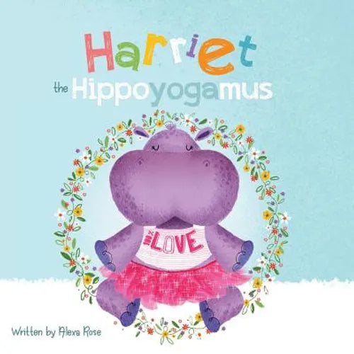 Harriet the Hippoyogamus - Paperback