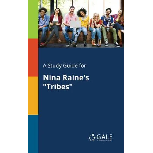 A Study Guide for Nina Raine's "Tribes" - Paperback