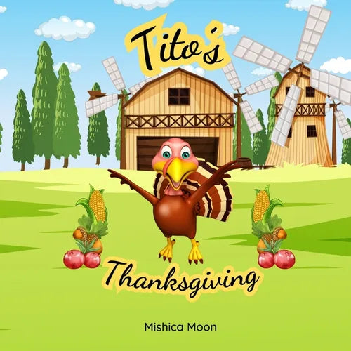 Tito's Thanksgiving: Turkey Troubles, Holiday Laughs, and Tito! - Paperback
