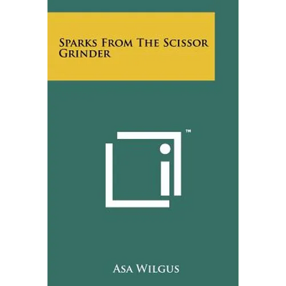 Sparks from the Scissor Grinder - Paperback
