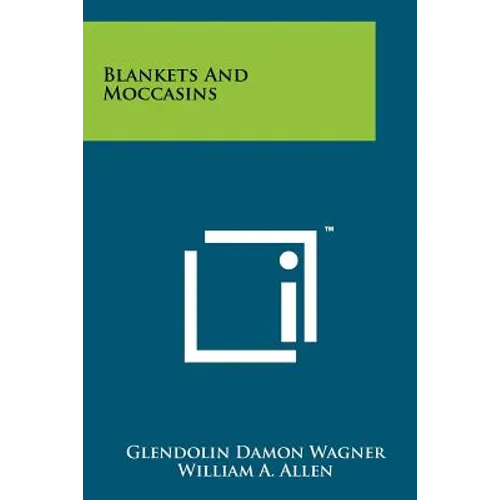 Blankets and Moccasins - Paperback