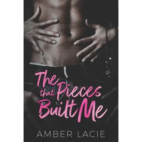 The Pieces that Built Me - Paperback
