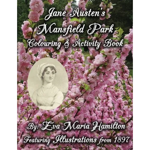 Jane Austen's Mansfield Park Colouring & Activity Book: Featuring Illustrations from 1897 and 1875 - Paperback