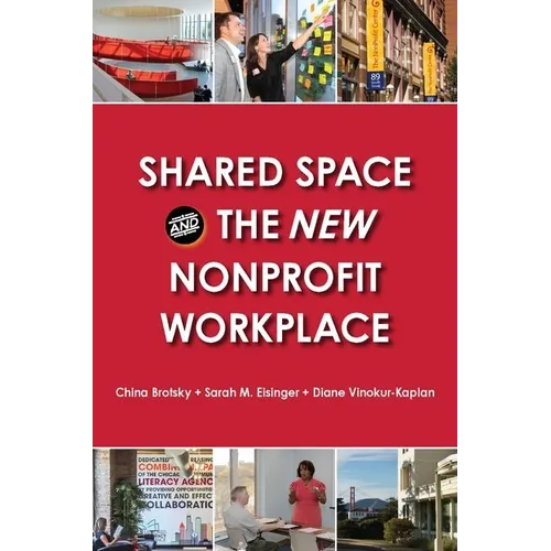 Shared Space and the New Nonprofit Workplace - Paperback