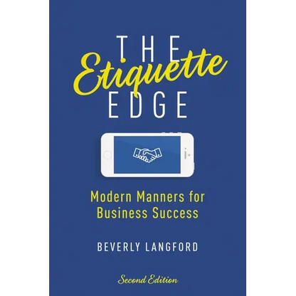 The Etiquette Edge: Modern Manners for Business Success - Paperback