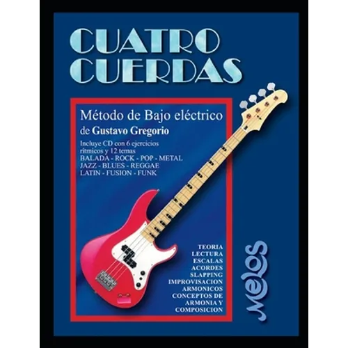 Cuatro cuerdas: Método de bajo eléctrico - Paperback