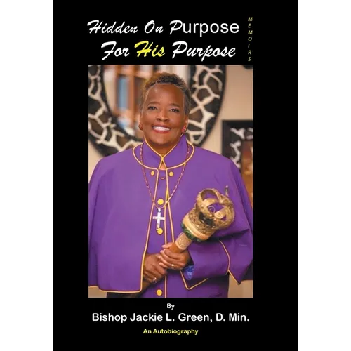 Hidden on Purpose for His Purpose - Hardcover