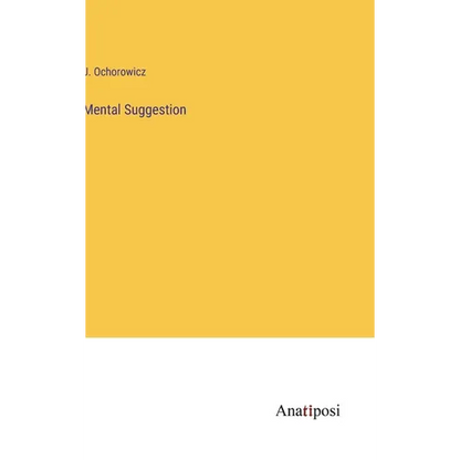 Mental Suggestion - Hardcover