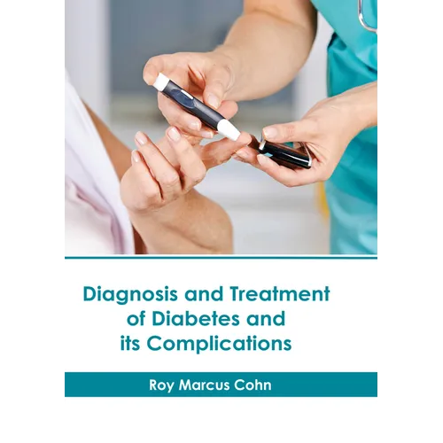 Diagnosis and Treatment of Diabetes and Its Complications - Hardcover