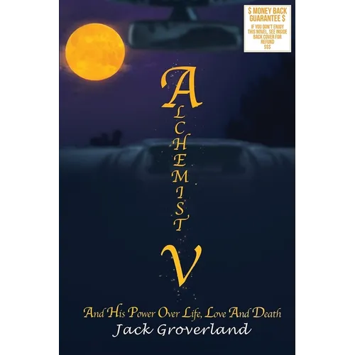 Alchemist V: And His Power Over Life, Love and Death - Paperback