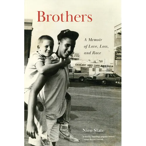 Brothers: A Memoir of Love, Loss, and Race - Hardcover