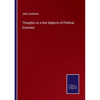 Thoughts on a few Subjects of Political Economy - Paperback