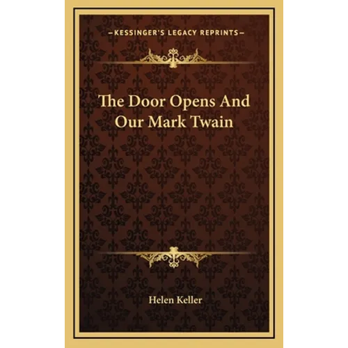 The Door Opens And Our Mark Twain - Hardcover