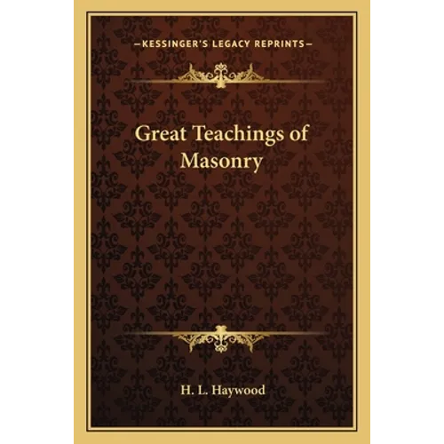Great Teachings of Masonry - Paperback