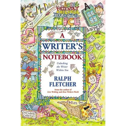 A Writer's Notebook: Unlocking the Writer Within You - Paperback