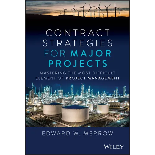 Contract Strategies for Major Projects: Mastering the Most Difficult Element of Project Management - Hardcover
