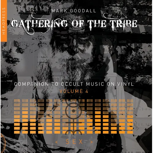 Gathering of the Tribe: Sex: Companion to Occult Music on Vinyl Volume 4 - Paperback