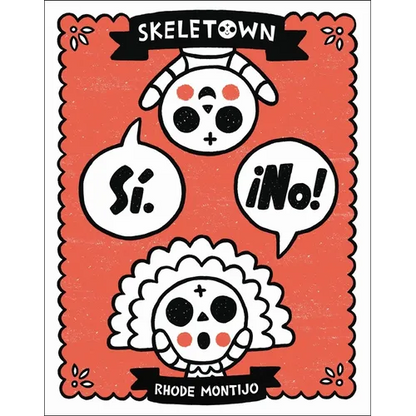 Skeletown: Sí. ¡No! - Hardcover