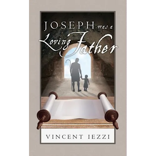 Joseph Was a Loving Father - Paperback