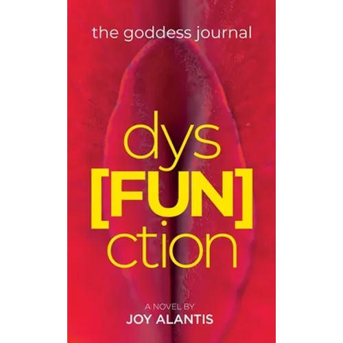 The Goddess Journal dys[FUN]ction - Hardcover