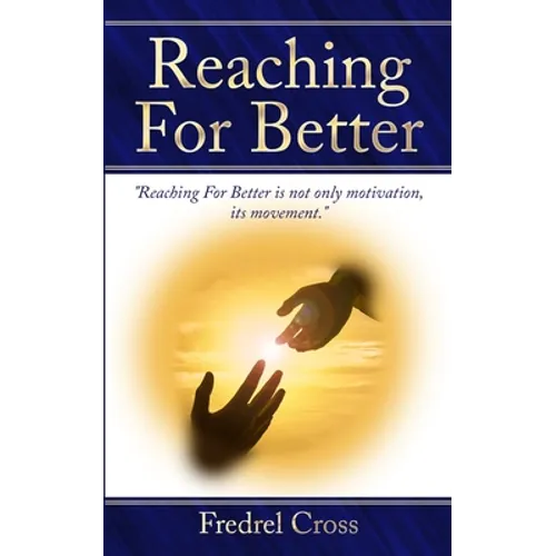 Reaching For Better - Paperback