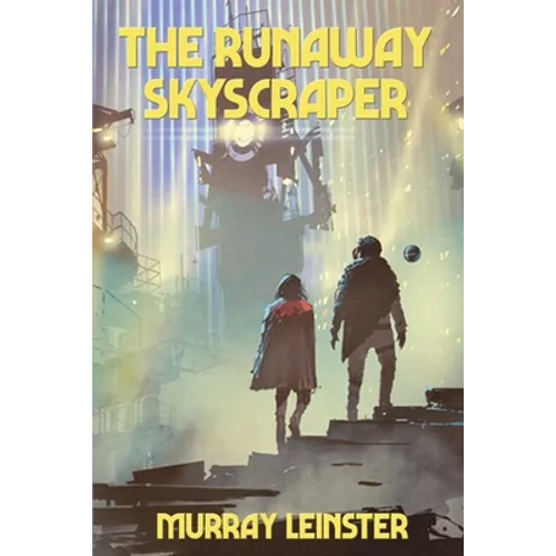 The Runaway Skyscraper: A Positronic Book - Paperback