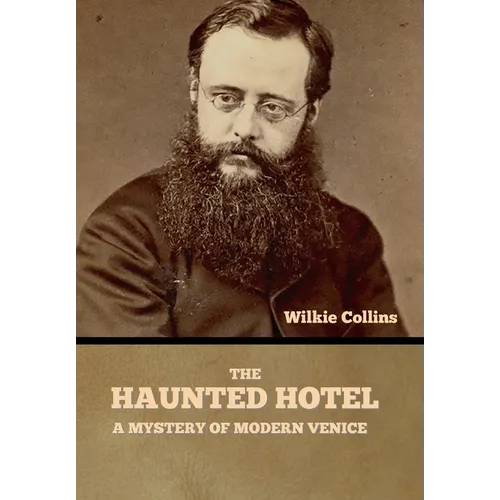 The Haunted Hotel: A Mystery of Modern Venice - Hardcover