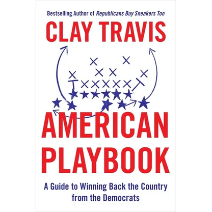 American Playbook: A Guide to Winning Back the Country from the Democrats - Hardcover