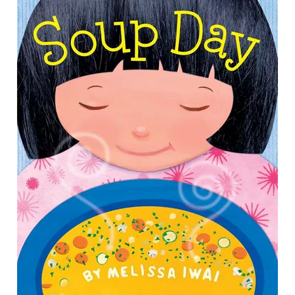 Soup Day: A Board Book - Board Book
