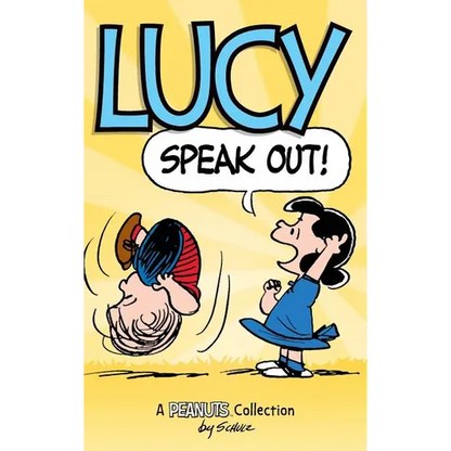 Lucy: Speak Out!: A PEANUTS Collection - Hardcover