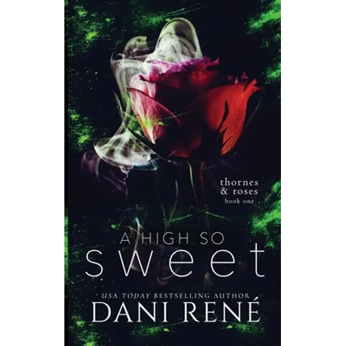 A High so Sweet (Thornes & Roses Series Book Two): Limited Edition - Paperback