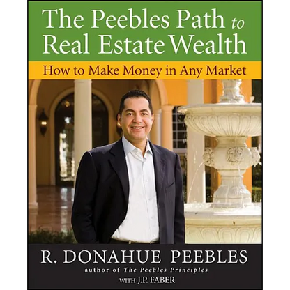 The Peebles Path to Real Estate Wealth - Paperback