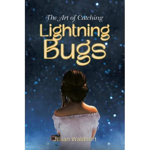 The Art of Catching Lightning Bugs - Paperback
